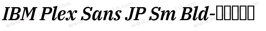 IBM Plex Sans JP Sm Bld字体转换